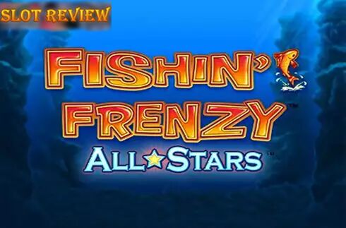 Fishin Frenzy All Stars